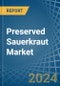 Preserved Sauerkraut - Market Analysis, Forecast, Size, Trends and Insights - Product Image