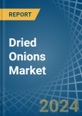 Dried Onions - Market Analysis, Forecast, Size, Trends and Insights- Product Image