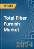 Total Fiber Furnish - Market Analysis, Forecast, Size, Trends and Insights- Product Image