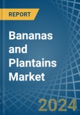 Bananas and Plantains - Market Analysis, Forecast, Size, Trends and Insights- Product Image