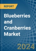 Blueberries and Cranberries - Market Analysis, Forecast, Size, Trends and Insights- Product Image