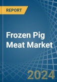 Frozen Pig Meat - Market Analysis, Forecast, Size, Trends and Insights- Product Image