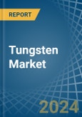 Tungsten - Market Analysis, Forecast, Size, Trends and Insights- Product Image