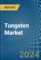 Tungsten - Market Analysis, Forecast, Size, Trends and Insights - Product Image