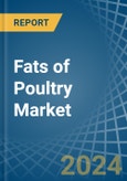 Fats of Poultry - Market Analysis, Forecast, Size, Trends and Insights- Product Image