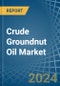 Crude Groundnut Oil - Market Analysis, Forecast, Size, Trends and Insights - Product Thumbnail Image