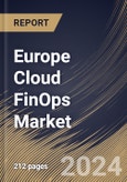 Europe Cloud FinOps Market Size, Share & Trends Analysis Report By Offering, By Service Model, By Deployment Model, By Vertical, By Organization Size (Large Enterprises and SMEs), By Application, By Country and Growth Forecast, 2024 - 2031- Product Image