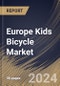 Europe Kids Bicycle Market Size, Share & Trends Analysis Report By Type, By Age Group (6 to 8 years, 8 to 15 years, 4 to 6 years, and 3 to 4 years), By Sales Channel (Offline, and Online), By Country and Growth Forecast, 2024 - 2031 - Product Image