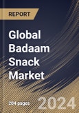 Global Badaam Snack Market Size, Share & Trends Analysis Report By Product Type (Roasted and Others), By Distribution Channel (Supermarkets & Hypermarkets and Others), By Regional Outlook and Forecast, 2024 - 2031- Product Image