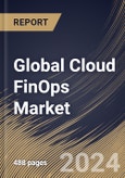 Global Cloud FinOps Market Size, Share & Trends Analysis Report By Offering, By Service Model, By Deployment Model, By Vertical, By Organization Size (Large Enterprises and SMEs), By Application, By Regional Outlook and Forecast, 2024 - 2031- Product Image