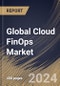 Global Cloud FinOps Market Size, Share & Trends Analysis Report By Offering, By Service Model, By Deployment Model, By Vertical, By Organization Size (Large Enterprises and SMEs), By Application, By Regional Outlook and Forecast, 2024 - 2031 - Product Image