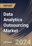 Data Analytics Outsourcing Market Size, Share & Trends Analysis Report By Industry (BFSI, IT & Telecom, Manufacturing, Healthcare, Retail & E-commerce, and Others), By Application, By Regional Outlook and Forecast, 2024 - 2031- Product Image