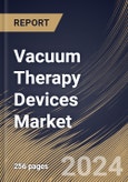 Vacuum Therapy Devices Market Size, Share & Trends Analysis Report By Product, By End Use (Hospitals, Clinics, and Others), By Application, By Type, By Regional Outlook and Forecast, 2024 - 2031- Product Image