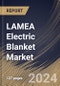 LAMEA Electric Blanket Market Size, Share & Trends Analysis Report By Distribution Channel (Offline, and Online), By Heat Setting (Medium, Low, and High), By End-user, By Size, By Material, By Country and Growth Forecast, 2024 - 2031 - Product Thumbnail Image