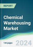 Chemical Warehousing Market - Forecasts from 2024 to 2029- Product Image