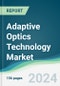 Adaptive Optics Technology Market - Forecasts from 2024 to 2029 - Product Thumbnail Image