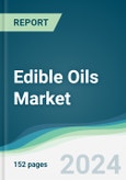 Edible Oils Market - Forecasts from 2024 to 2029- Product Image