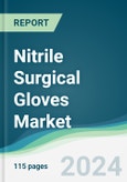 Nitrile Surgical Gloves Market - Forecasts from 2024 to 2029- Product Image