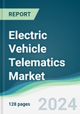 Electric Vehicle Telematics Market - Forecasts from 2024 to 2029- Product Image