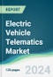 Electric Vehicle Telematics Market - Forecasts from 2024 to 2029 - Product Image