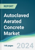 Autoclaved Aerated Concrete Market - Forecasts from 2024 to 2029- Product Image