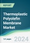 Thermoplastic Polyolefin Membrane Market - Forecasts from 2024 to 2029 - Product Image