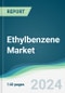 Ethylbenzene Market - Forecasts from 2024 to 2029 - Product Image