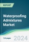 Waterproofing Admixtures Market - Forecasts from 2024 to 2029 - Product Thumbnail Image