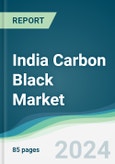 India Carbon Black Market - Forecasts from 2024 to 2029- Product Image