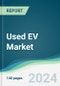 Used EV Market - Forecasts from 2024 to 2029 - Product Thumbnail Image