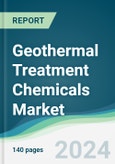 Geothermal Treatment Chemicals Market - Forecasts from 2024 to 2029- Product Image