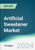 Artificial Sweetener Market - Forecasts from 2024 to 2029- Product Image