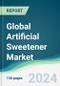 Global Artificial Sweetener Market - Forecasts from 2024 to 2029 - Product Image