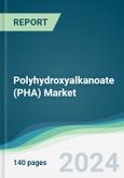 Polyhydroxyalkanoate (PHA) Market - Forecasts from 2024 to 2029- Product Image