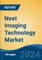 Next Imaging Technology Market - Global Industry Size, Share, Trends, Opportunity, and Forecast, 2019-2029F - Product Image