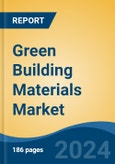 Green Building Materials Market - Global Industry Size, Share, Trends, Opportunity, and Forecast, 2019-2029F- Product Image