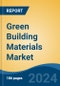 Green Building Materials Market - Global Industry Size, Share, Trends, Opportunity, and Forecast, 2019-2029F - Product Thumbnail Image