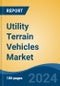 Utility Terrain Vehicles Market - Global Industry Size, Share, Trends, Opportunity, and Forecast, 2019-2029F - Product Thumbnail Image