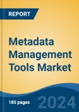 Metadata Management Tools Market - Global Industry Size, Share, Trends, Opportunity, and Forecast, 2019-2029F- Product Image