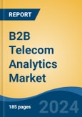 B2B Telecom Analytics Market - Global Industry Size, Share, Trends, Opportunity, and Forecast, 2019-2029F- Product Image