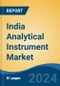 India Analytical Instrument Market, By Region, Competition, Forecast & Opportunities, 2020-2030F - Product Thumbnail Image