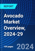 Avocado Market Overview, 2024-29- Product Image