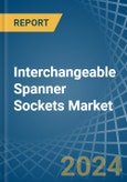 Interchangeable Spanner Sockets - Market Analysis, Forecast, Size, Trends and Insights- Product Image