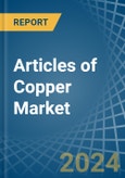 Articles of Copper - Market Analysis, Forecast, Size, Trends and Insights- Product Image