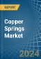 Copper Springs - Market Analysis, Forecast, Size, Trends and Insights - Product Thumbnail Image