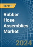 Rubber Hose Assemblies - Market Analysis, Forecast, Size, Trends and Insights- Product Image