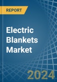 Electric Blankets - Market Analysis, Forecast, Size, Trends and Insights- Product Image