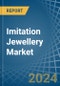 Imitation Jewellery - Market Analysis, Forecast, Size, Trends and Insights - Product Image