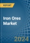 Iron Ores - Market Analysis, Forecast, Size, Trends and Insights - Product Image