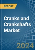 Cranks and Crankshafts - Market Analysis, Forecast, Size, Trends and Insights- Product Image